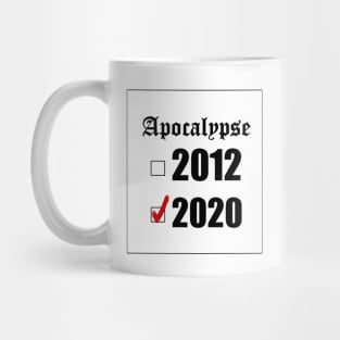 Apocalypse Anyone? Mug